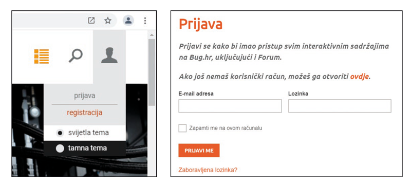 Registracija je korisna, čak i ako niste pretplatnik, preporučujemo je svim redovitijim posjetiteljima stranica Bug.hr. Za to je potrebna samo mail adresa! Poslije je dovoljno jednom se prijaviti, i o tome više ne morate razmišljati.